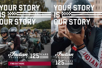 Your Story Is Our Story: Indian Motorcycle Celebrates Its 125th Anniversary